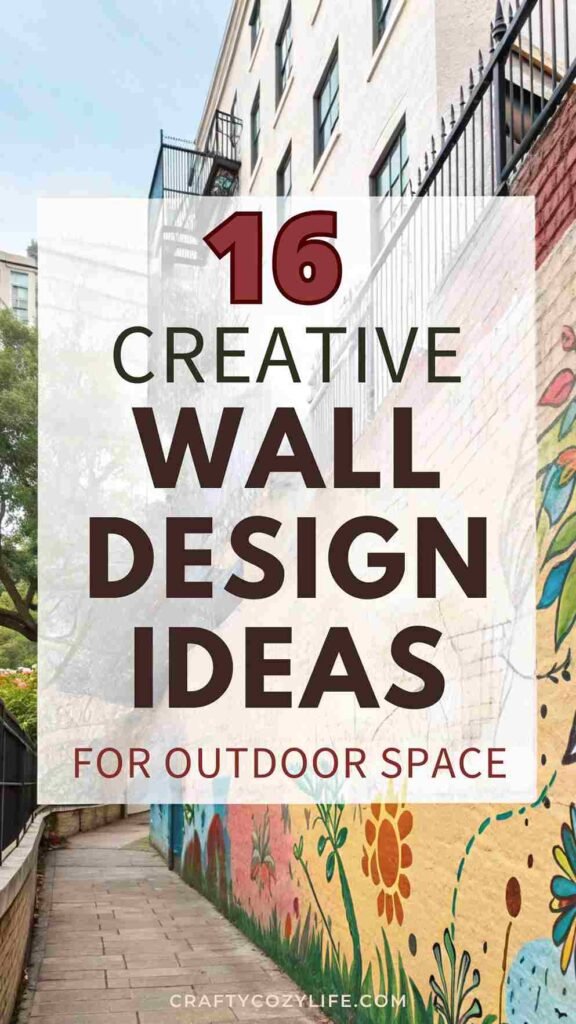 16 Creative Wall Design Ideas for Outdoor Space
